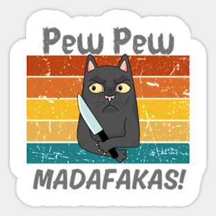 Pew Pew Shirt, Pew Pew Madafakas T-Shirt, Sunset Shirt, Vintage Shirt, Cat Lover Gift, Funny Cat Shirt, Summer Shirt, Cool cat shirt Sticker